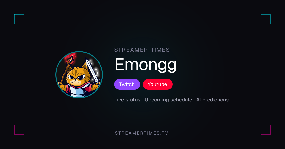 Emongg Stream Schedule — Next Stream & Live Status