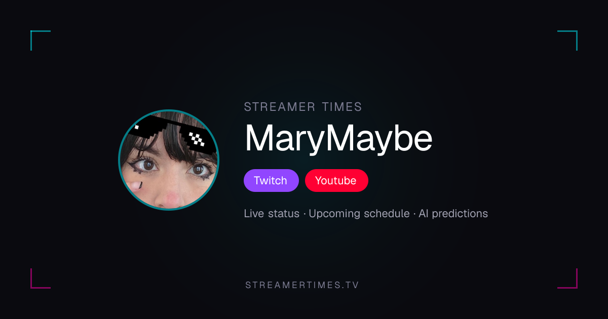 MaryMaybe Stream Schedule — Next Stream & Live Status