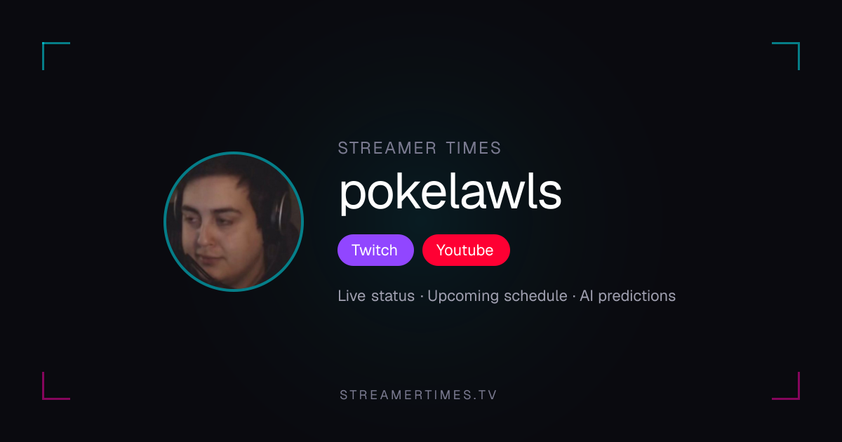 pokelawls Stream Schedule — Next Stream & Live Status